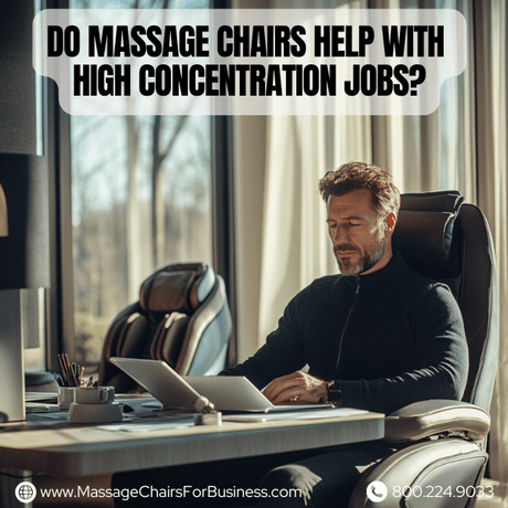 Do massage chairs help with high concentration jobs?