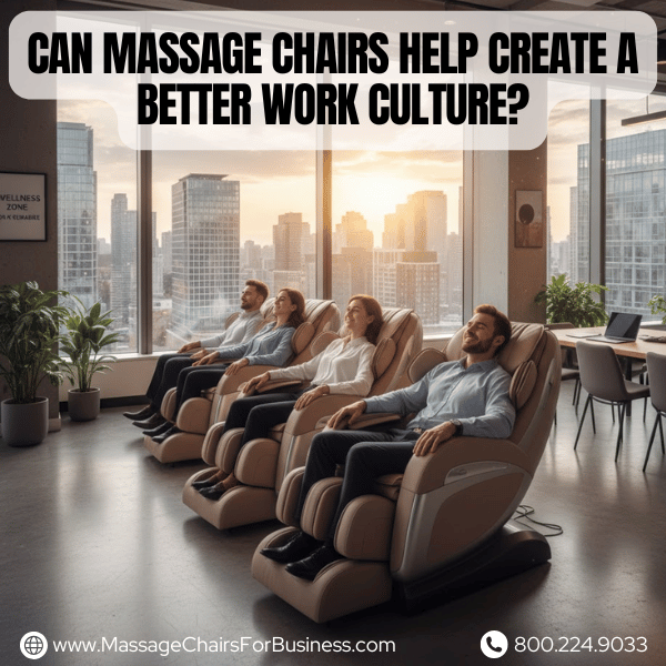 Can massage chairs help create a better work culture?