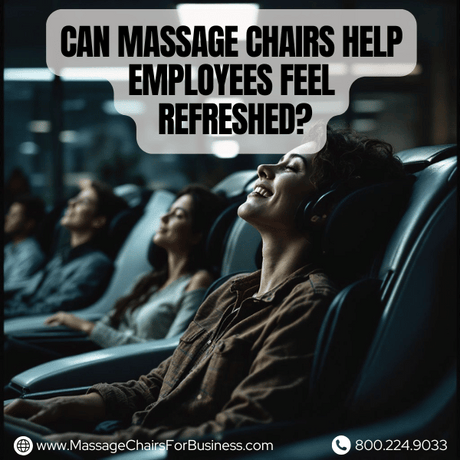 Can massage chairs help employees feel refreshed?