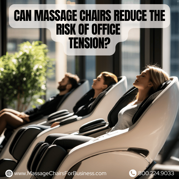 Can massage chairs reduce the risk of office tension?