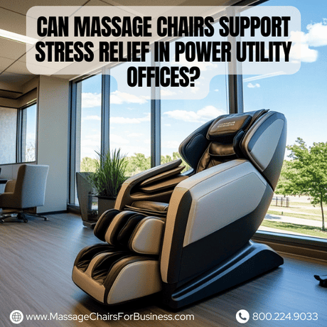 Can massage chairs support stress relief in power utility offices?